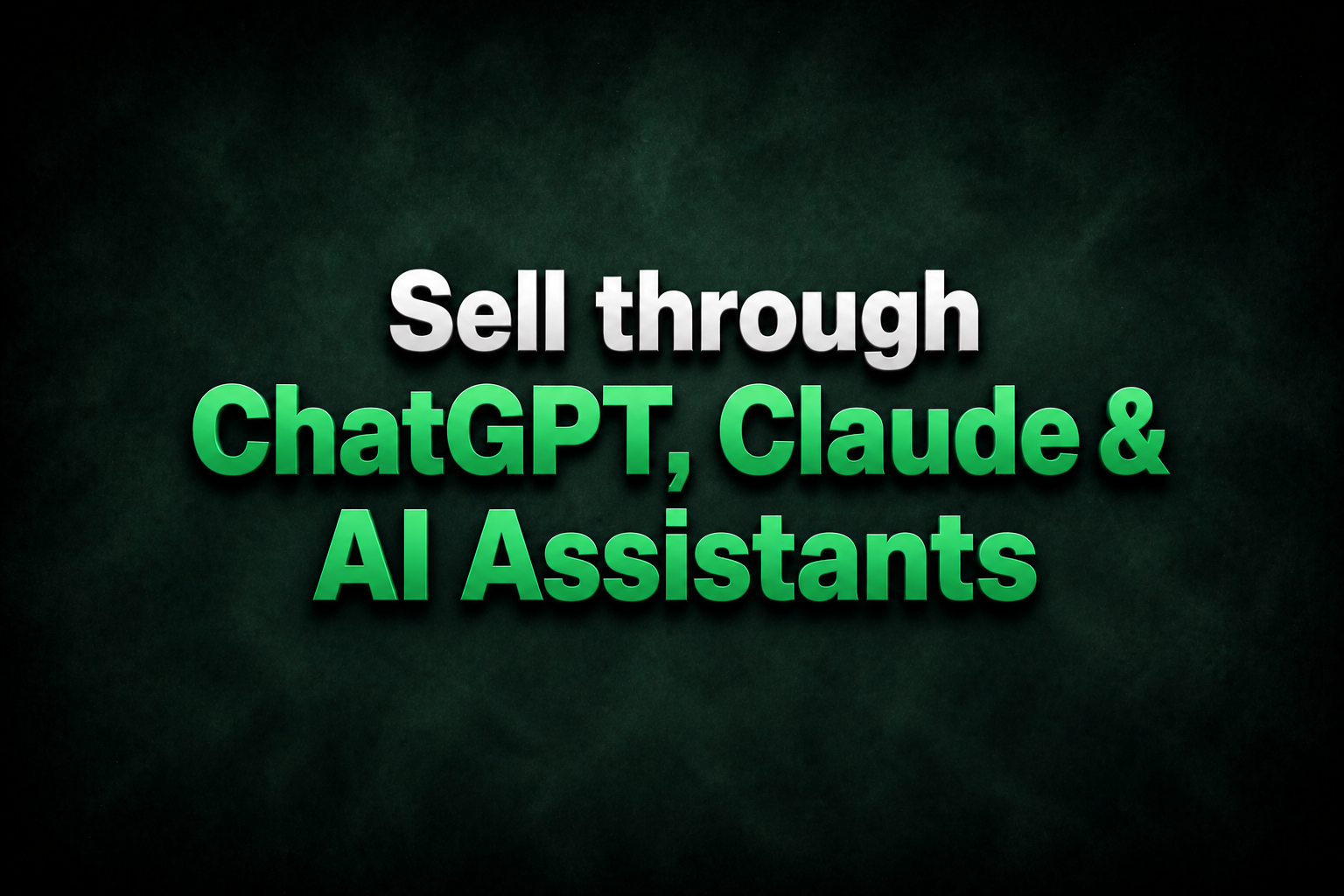 How E-commerce Brands Can Sell Directly Through ChatGPT, Claude, and AI Assistants